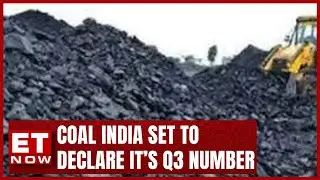 Coal India Q3 | E-Auction Realisation To AID Q3? | EBITDA/TN To Rise 12% QoQ? | ET Now