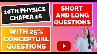10th PHYSICS CHAPTER 16 |BASIC ELECTRONICS| important short and long questions