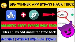 🔥 Maha biggest loot Big winner app hack + refer bypass trick | Par number 100rs+100rs unlimited time