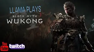Black Myth Wukong - Day 6 | Whitellamapoopoo Twitch | WhiteLlama - YT |