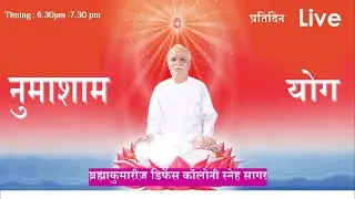 NUMASHAM  YOG LIVE /BK LIVE MEDITATION /LIVE BK