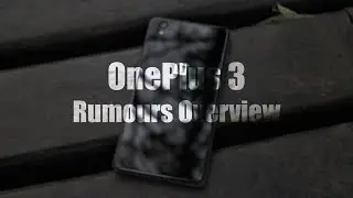 Обзор слухов о OnePlus 3