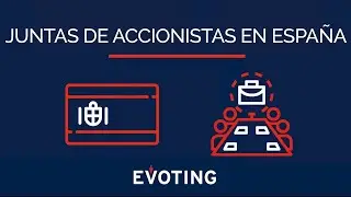 Espa&ntilde;a: Realiza tus juntas de accionistas digitales con EVoting