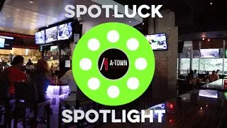 Spotluck Spotlight: A-Town