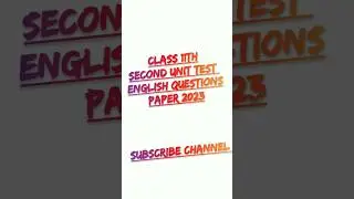 Class 11th Second Unit Test English Important Question Paper 2023 #study#11th #english#questionpaper