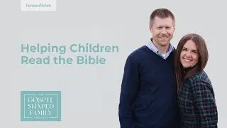 Helping Children Read and Understand the Bible | Inductive Study Made Simple