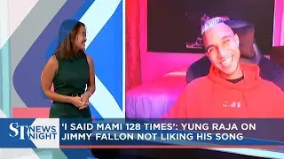 'Out of this world': Yung Raja on his song making it onto Jimmy Fallon's show | ST NEWS NIGHT