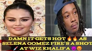 DAMN, HORRIBLE 😔😔 SELENA GOMEZ FIRE'S A SHOT AT WIZ KHALIFA