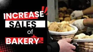 The Secrets to Increasing Sales of Bakery Products in Nigeria #bakery #business