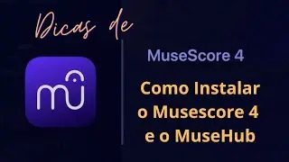 Como Instalar o Musescore4 com o MuseHub  #musescore #musica #software