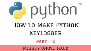 How to make python keylogger part 2 [EASY TUTORIAL]