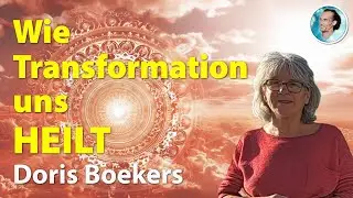 Vortrag Doris Boekers &bdquo;Wie Transformation uns heilt&ldquo; aus unserem Einstellabend 02.07.2025