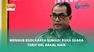 Menhub Budi Karya Sumadi Buka Suara Tarif KRL Bakal Naik