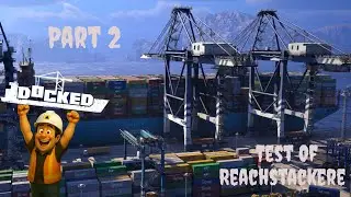 Test Of Reachstackere .  Part 2 Dock Simulator.