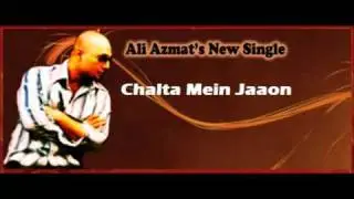 Ali Azmat - Chalta Mein Jaaon - Muzikeye
