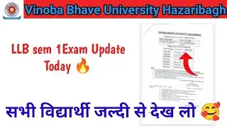 VBU LLB sem 1 Exam Update Today|| Vinoba Bhave University Hazaribagh