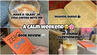 Weekend Vlog | Quran Reading, Cold Coffee & Book Review ☕📖✨