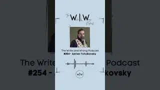Ep. 254 - Adrian Tchaikovsky