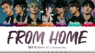 NCT U - 'FROM HOME' (Korean Version) Lyrics [Color Coded_Han_Rom_Eng]