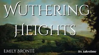 Wuthering Heights by Emily Bronte - Chapter 19 | Full Audiobook
