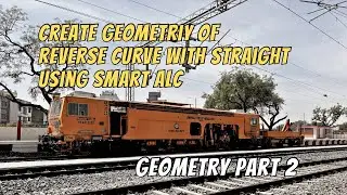 Reverse curve with straight ki target geometry kese bnayen 2|| Smart ALC || Track Machine Engineer