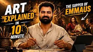 Art Explained In 10 Minute | The supper Of Emmus