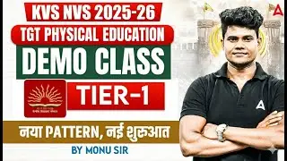KVS TGT Physical Education 2025-26 DEMO CLASS: New Pattern Tier-1 Prep by Monu Sir