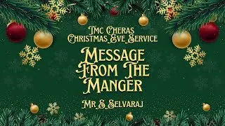 TMC Cheras | Christmas Eve Service | Mr S Selvaraj - Message From The Manger | 24th December 2025