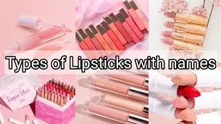 Types Of Lipstick With Names/Lipstick Collection/lipstick Name List/Different Types Of Lipstick Name