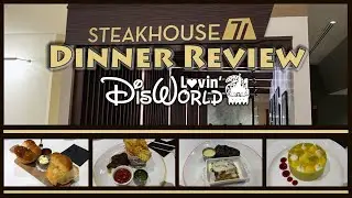 Steakhouse 71 Dinner Review | Disney's Contemporary Resort | Disney Dining Review