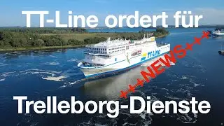 Breaking News: TT-Line bestellt neue F&auml;hren f&uuml;r Trelleborg-Strecken!