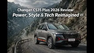 2026 Changan CS35 Plus Performance: The Ultimate Compact SUV! 🚀