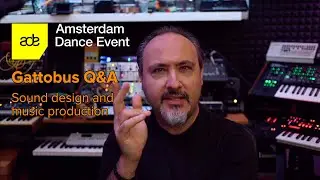 ADE: Gattobus Q&A - Sound design and Music Production