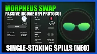 💊 $PILLS Altcoin, Morpheus Swap, Single-Staking, Passive Cryptocurrency Income With Fantom DeFi 2022