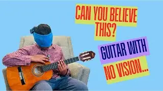 Blindfold Guitar Challenge (Impossible?)