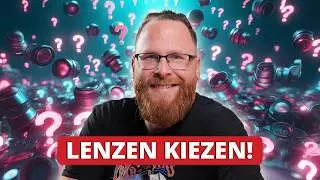 Welke lens moet ik kiezen??