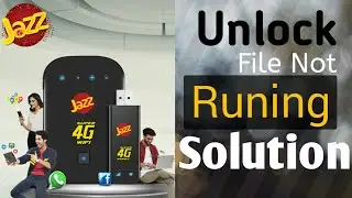 How To Solve Jazz Unlock File Not Running Problem || 1 Aur 2 Number Wali File Na Chalny Ki Waja!!!!!