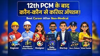Best Career Options After 12th PCM | Non-Medical Students Career Guide