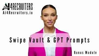BONUS   - SWIPE VAULT & GPT PROMPT  - AiRecruitingSecrets.io