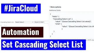 Jira Cloud Automation - Set cascading select list to sub task using JSON