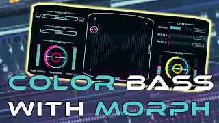 How to make Colour Bass with Morph