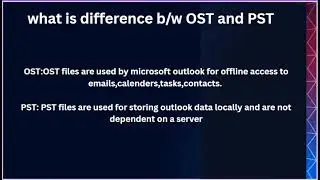 what is difference b/w OST and PST files in outlook