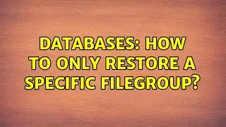 Databases: How to only restore a specific filegroup?