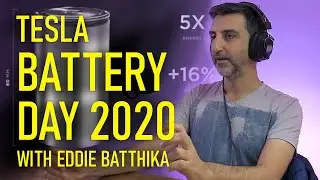 Eddie Batthika - Tesla Battery Day 2020 - What does it all mean?
