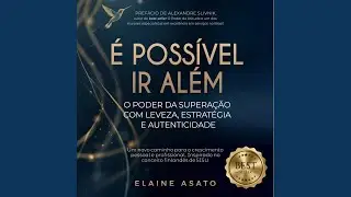 Cap&iacute;tulo 09 - M&eacute;todo Sisu.18 - &Eacute; Poss&iacute;vel Ir Al&eacute;m