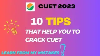 10 TIPS that help you to crack CUET😱🤯✨💯 *MUST WATCH* CUET 2023 #cuet2023preparation #tips