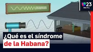 Síndrome de la Habana: ¿EE. UU. tiene el dispositivo que causó las afecciones?