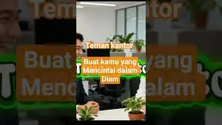 (teman kantor)lagu cinta dalam diam