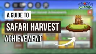COMPLETE SAFARI HARVEST FAST! - How to Finish Safari Achievement in Grow Garden Roblox