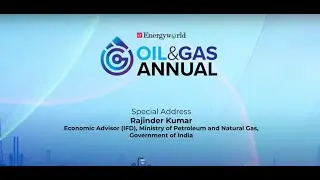 Special Address by Rajinder Kumar | Economic Advisor (IFD), MoPNG | ET Oil and Gas Annual 2023